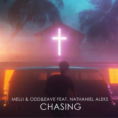 Chasing (feat. Nathaniel Aleks) - Single