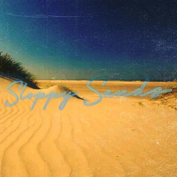 Sloppy Sands