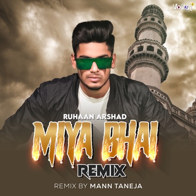 Miya Bhai (Remix Version) - Ruhaan Arshad | Shazam