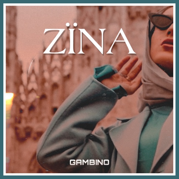 ZÏNA - Single - Gambino