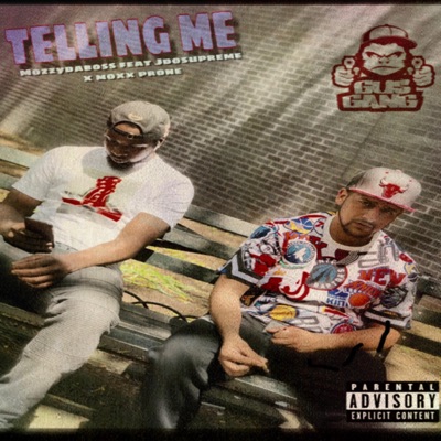 Telling Me (feat. Mozzydaboss, Moxx Prone & Jdosupreme) - Single
