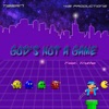 God's Not a Game (feat. Trutha) - Single