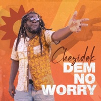 Dem No Worry - Single - Chezidek & Irie Ites