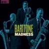 Baritone Madness