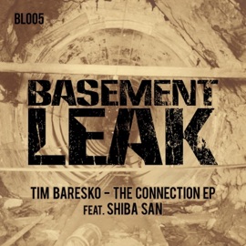 The Connection (Extended Mix) Shiba San & Tim Baresko