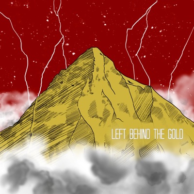 Left Behind the Gold (feat. TxTHEWAY) - Single