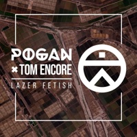 Lazer Fetish (feat. Tom Encore) - Single - POGAN