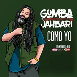 Como Yo - Single - Gomba Jahbari Como Yo - Single - Gomba Jahbari