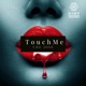 Touch Me Single