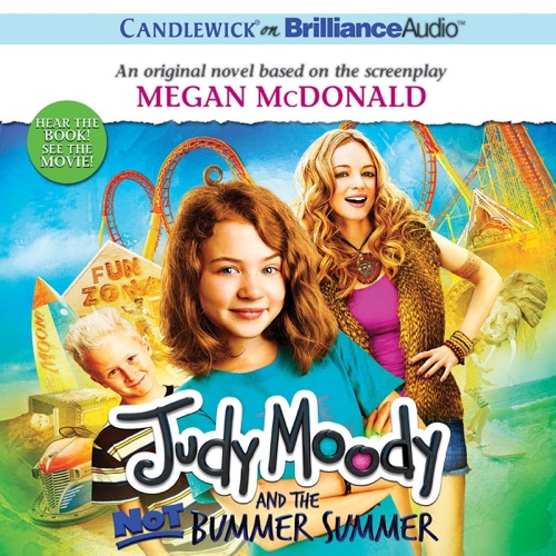 Judy Moody and the Not Bummer Summer: Judy Moody, Book 10 (Unabridged) cover