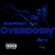 Overdosin feat G Single