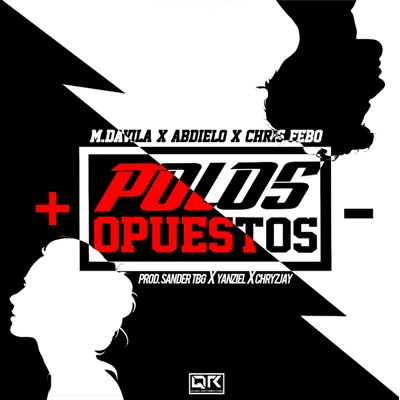 Polos Opuestos (feat. Abdielo & Chris Febo) - Single