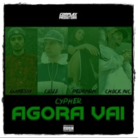 Cypher Agora Vai - Single - Cid, Guinessy, Chock Mc & Pedrada
