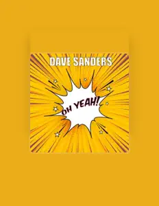 Dave Sanders सुनें, म्यूज़िक वीडियो देखें, बायो पढ़ें, दौरे की तारीखें और बहुत कुछ देखें!