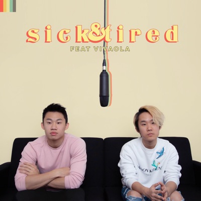 Sick and Tired (feat. VivaOla) - Single