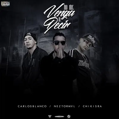 No Me Venga a Decír - Single - Neztor Mvl