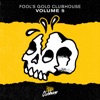 Fool's Gold Clubhouse, Vol. 5