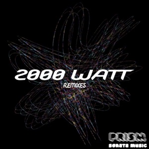 2000 WATT Remixes - Single