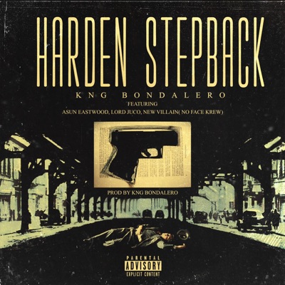Harden Stepback (feat. Asun Eastwood, Lord Juco & New Villain) - Single