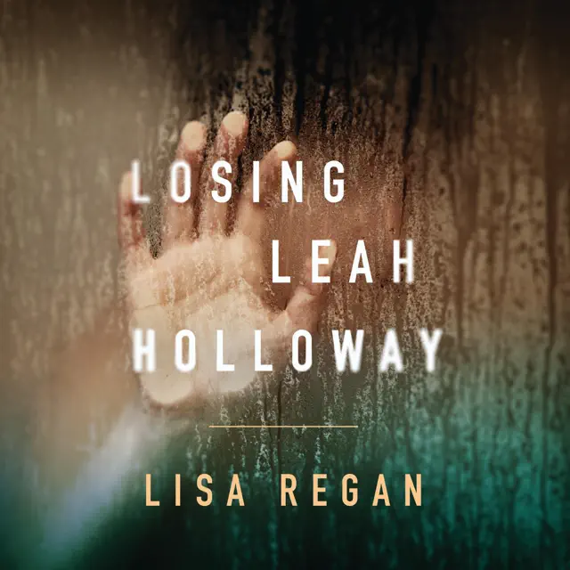Losing Leah Holloway: A Claire Fletcher and Detective Parks Mystery, Book 2 (Unabridged)