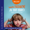 J'ai tout essayé ! - Isabelle Filliozat