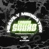 Heavily Medicated (feat. bxngus!, Blackbird & AAAYEN) - Single