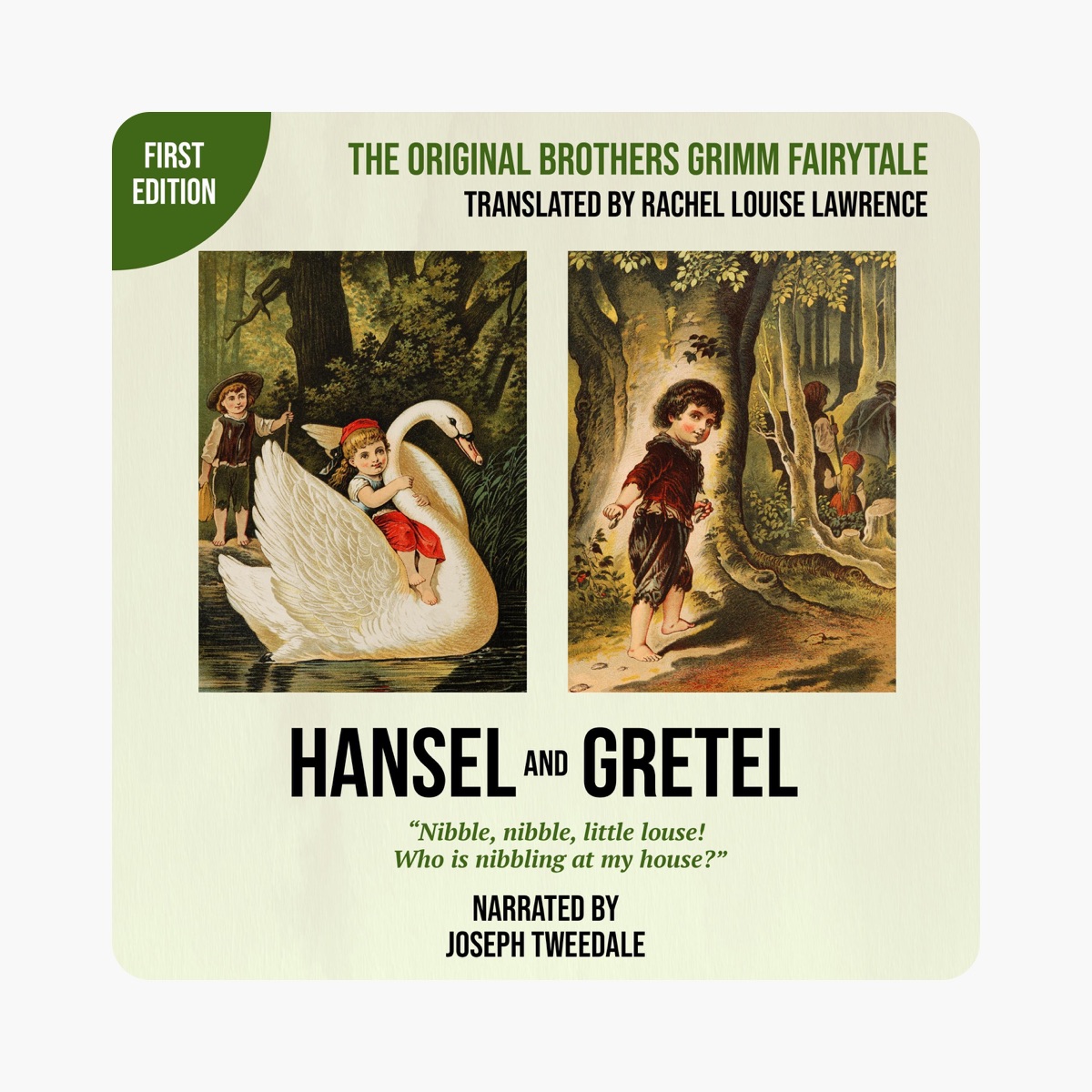 Hansel and Gretel (First Edition): The Original Brothers Grimm