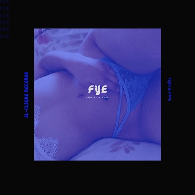 Fye - Single