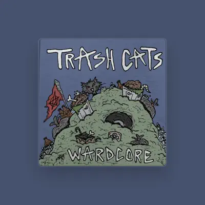 Ascolta Trash Cats, guarda video musicali, leggi la biografia, vedi le date del tour & altro!