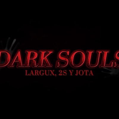 DARK SOULS (feat. 2S & JOTA) - Single