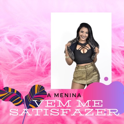 Vem Me Satisfazer - Single