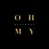 Stream & download Oh My - Single