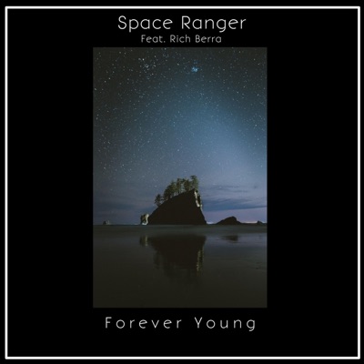 Forever Young (feat. Rich Berra) - Single