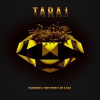 Taraj - Single - Tony Cyrus, Khamoosh, M2 & Naji