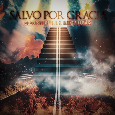 Salvo por Gracia (feat. Alex El Matus, Netan Jn & El Matus) - Single