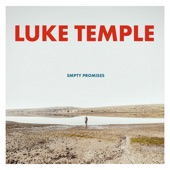 Luke Temple - Empty Promises