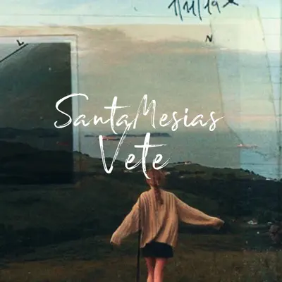 Vete - Single - SantaMesias
