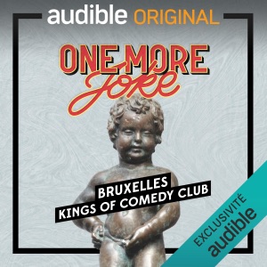 One More Joke - Kings of Comedy Club à Bruxelles