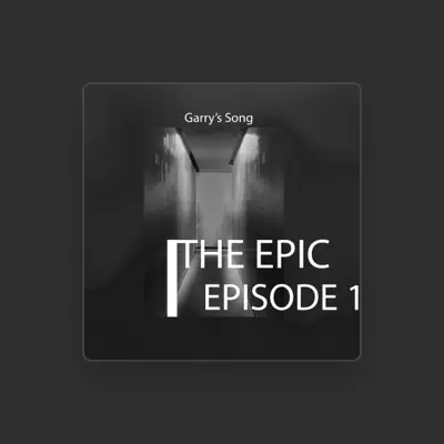 Listen to Garry's Song, watch music videos, read bio, see tour dates & more!
