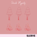 Sleave - Check Myself