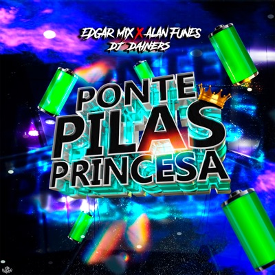 Ponte Pilas Princesa (feat. Alan Funes) - Single