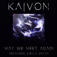 May We Meet Again (feat. Stella Smyth) - Single - Kaivon