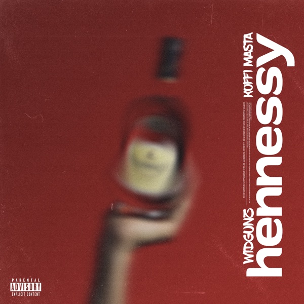 Hennessy - Single - Widgunz & Koffi Masta