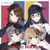 MiRAGE! MiRAGE!! - EP MiRAGE! MiRAGE!! - EP