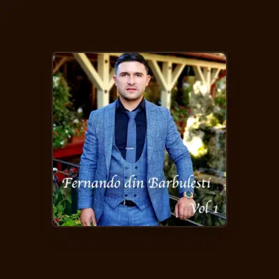 Listen to Fernando din Barbulesti, watch music videos, read bio, see tour dates & more!