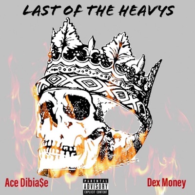 Last of the Heavys (feat. Dex Money) - Single