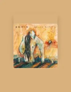 Listen to Ronin, watch music videos, read bio, see tour dates & more!