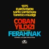 Çoban Yıldızı / Ferahnak (1975 Eurovision Şarkı Yarışması Tanıtıcı Müziği) - Single