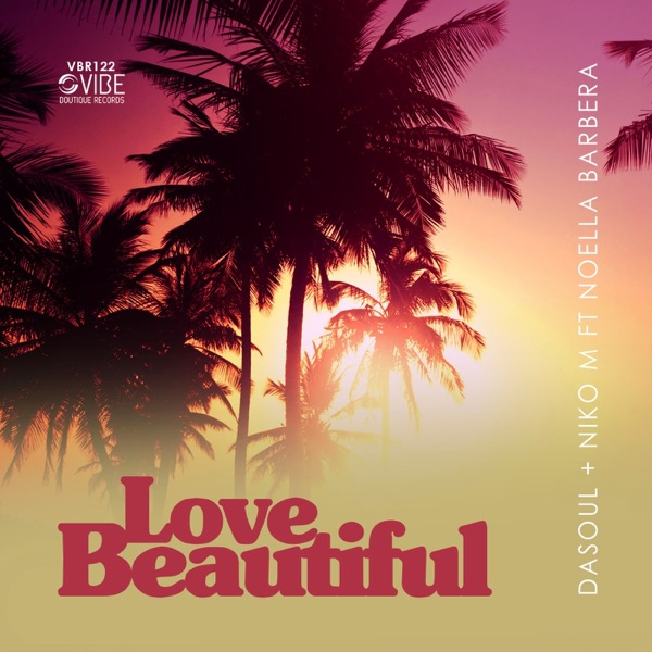 Love Beautiful (feat. Noelle Barbera) - Single