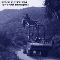 Ignored Thoughts - One of Them